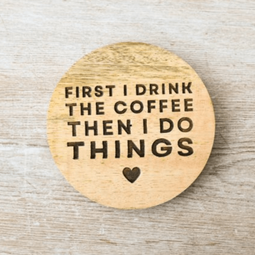 'First Coffee' Wooden Coaster Breakfast Rustic Surface Protector - PartyErasers